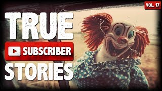 Creepy Clowns & Fake Cops | 10 True Scary Subscriber Submission Horror Stories (Vol. 17)