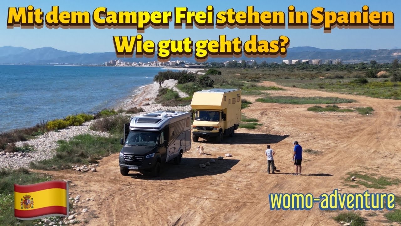 Mit dem Camper Frei stehen in Spanien. Wie gut geht das?