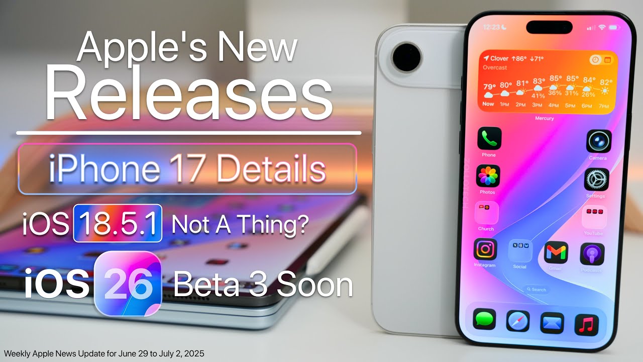 Apple's New Releases, iPhone 17 Details, iOS 26 Beta 3 Soon - YouTube