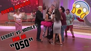 Serrat Y Yamilet Se Pelean Por Oskarin