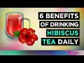 6 amazing benefits of hibiscus tea daily