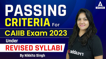 Passing Criteria of CAIIB Exam 2023 Under Revised Syllabi