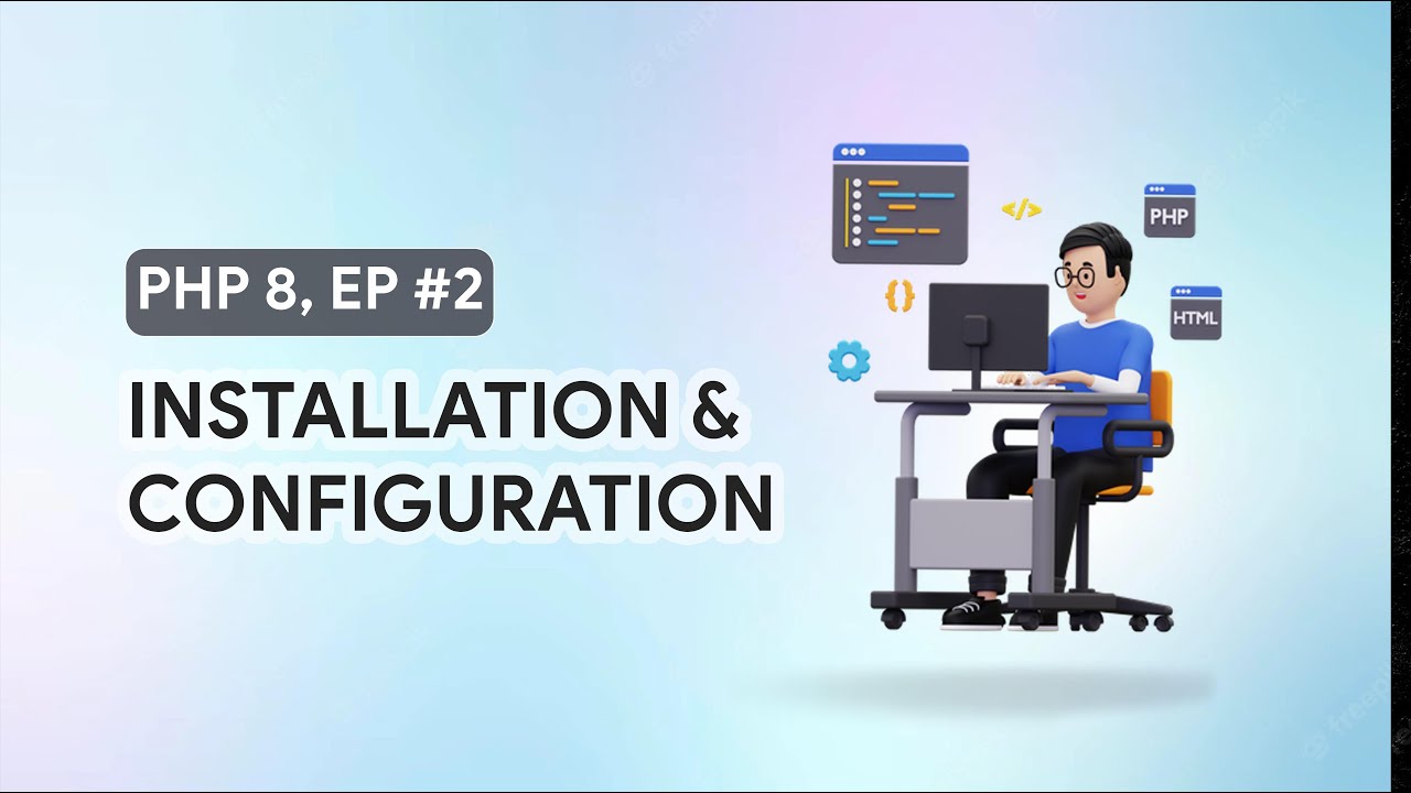 PHP 8 Pour débutants #2 Installation & Configuration | Tuto français # ...