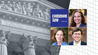 Common Law S6 E1: Ethics at the Supreme Court by University of Virginia School of Law 575 views 2 months ago 48 minutes