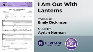 I Am Out With Lanterns (SSA) | Ayrian Norman