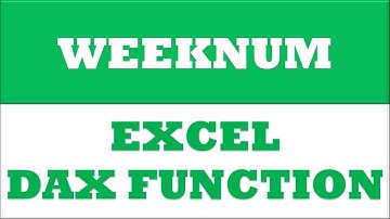 WEEKNUM powerpivot function | excel dax functions
