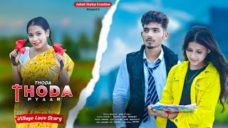 Thoda Thoda Pyaar Village Love Story Sidharth M Neha S Stebin Ben Ashok Status Creation