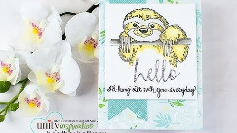 Unity Quick Tip: Fun Foiled Accent Sloth Card