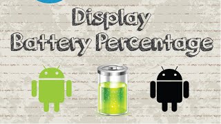 How to display battery percentage in status bar Android How to display battery percentage in status bar Android