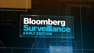 'Bloomberg Surveillance: Early Edition' Full Show (06/29/2021)