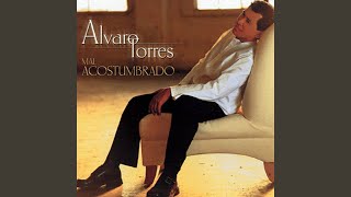 Video thumbnail of "Alvaro Torres - A Ti Mi Amor"