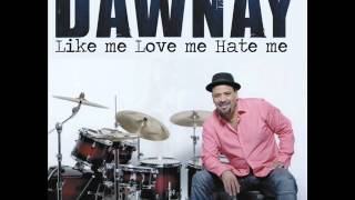 DAWNAY CD Like me Love me Hate me 2012