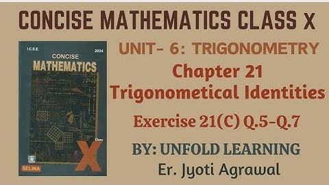 ICSE CLASS 10 || CONCISE MATHEMATICS Solution 2023-24|| 21.Trigonometric Identities|| Exercise 21(C)