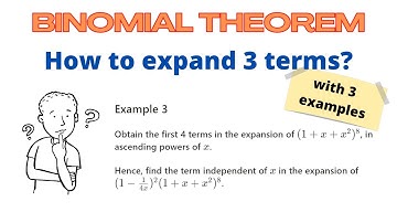 Binomial Theorem Part 4 - How to expand three terms