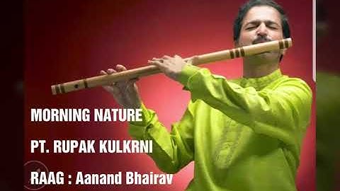 NEW!! CLASSICAL FLUTE MORNING NATURE BY PANDIT RUPAK KULKARNI