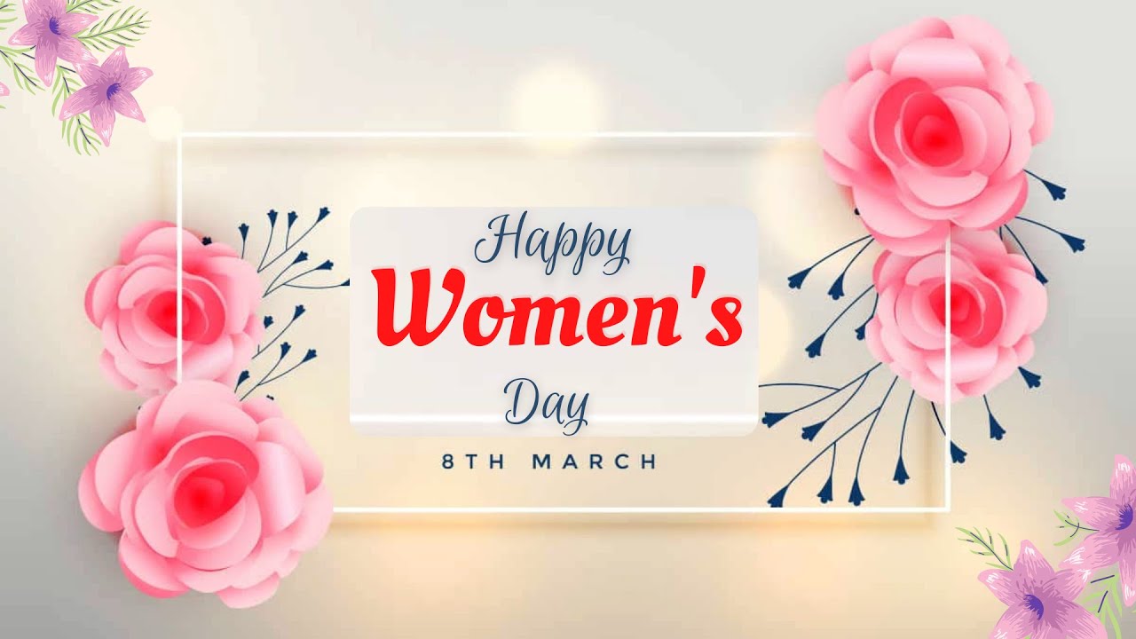 Women's Day Status 8 March 2021 status Women's Day Video Happy