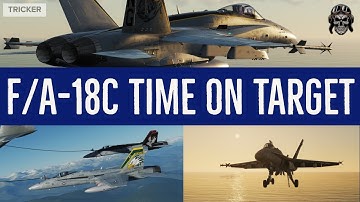F/A-18C Time On Target Tutorial