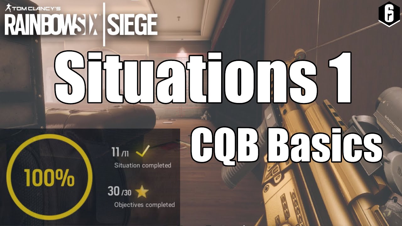 Rainbow 6 Siege Situations 1 CQB Basics - (old video from 2016) - YouTube
