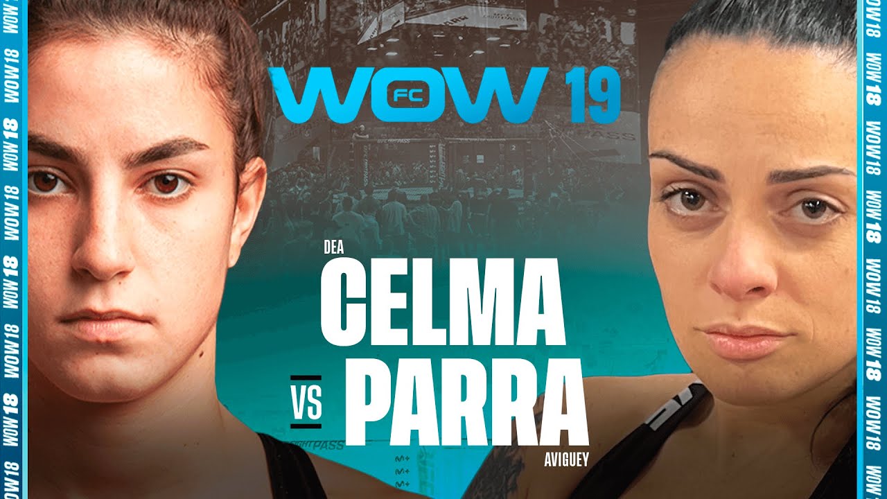 WOW 19 Alicante| Dea Celma vs Aviguey Parra | Combate Completo | MMA Full Fight