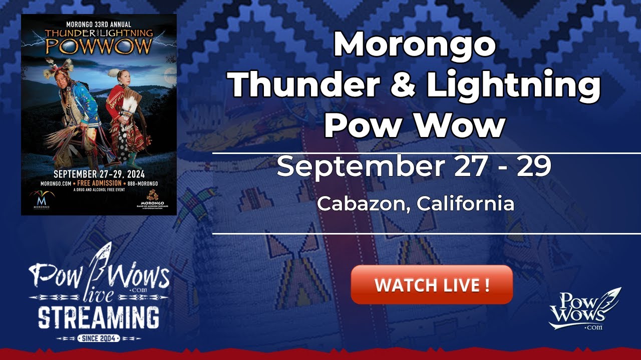 2024 Morongo Thunder and Lightning Pow Wow - Saturday