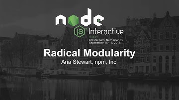 Radical Modularity - Aria Stewart, npm, Inc.