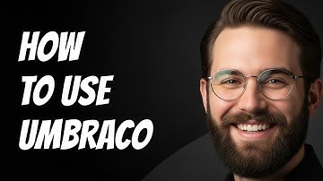 How to Use Umbraco