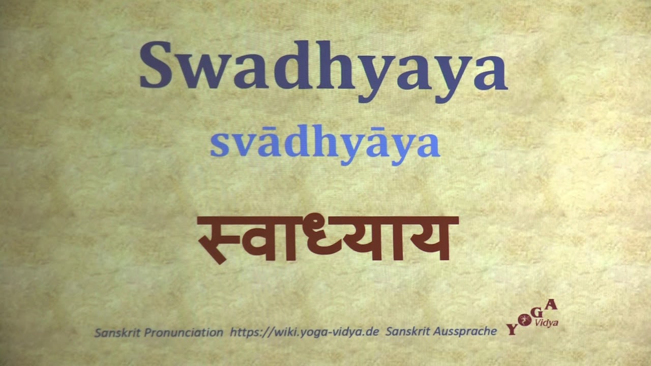 Swadhyaya Pronunciation Sanskrit स्वाध्याय Svādhyāya