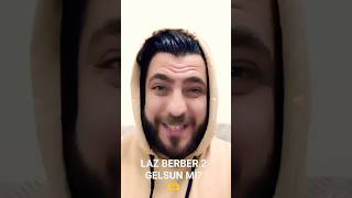 Laz Berber 2 ️Gelsun Mi? ? #asmr #trending #berberasmr#roleplay