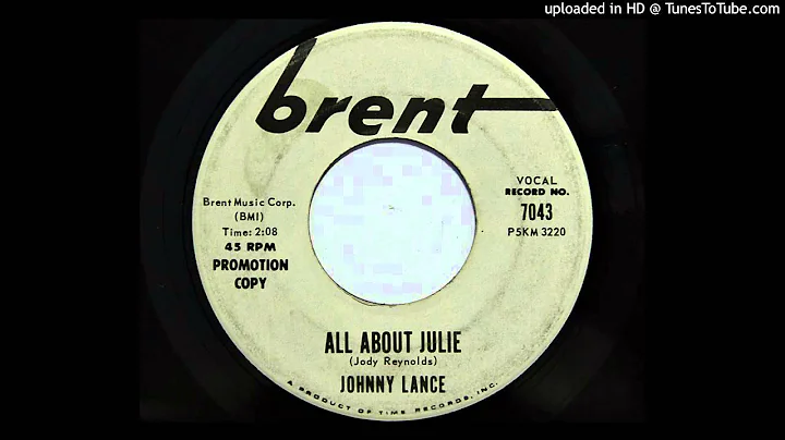 Johnny Lance - All About Julie (Brent 7043) [1963 ...