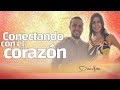 Conectando con el Corazón: Intuición y Emociones para tomar Decisiones | Diana A. &amp; Esteban Pulido