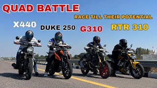 TVS RTR 310 VS BMW G310 VS KTM DUKE 250 GEN 3 VS HARLEY DAVIDSON X440 [ QUAD BATTLE RACE ]