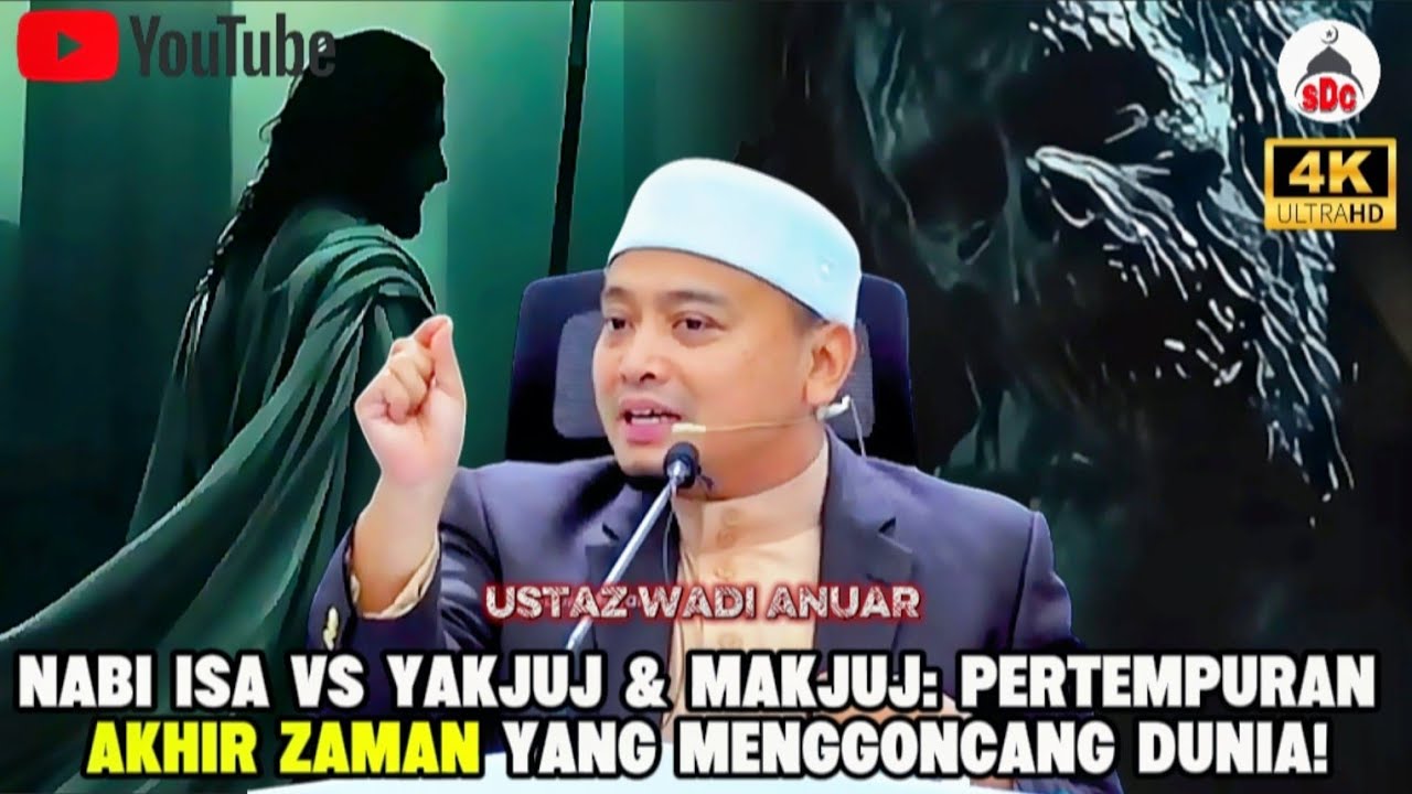 NABI ISA VS YAKJUJ DAN MAKJUJ - Bencana Terbesar Sebelum Kiamat! | Ustaz Wadi Anuar