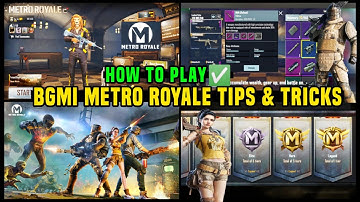 BGMI METRO ROYALE EXPLAINED / BGMI ME METRO ROYALE KAISE KHELE / METRO ROYALE TIPS AND TRICKS