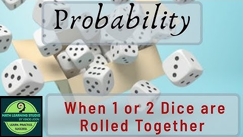 Probability | Throwing of 1 and 2 Dice | Solved Examples