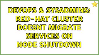 Celebrity DevOps & SysAdmins: Red-Hat Cluster doesnt migrate services on node shutdown Net Worth