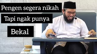 Download Lagu Pengen segera nikahnye Tapi ngak punya bekal - Ustadz Muhammad Nuzul Dzikri Hafizahullah MP3