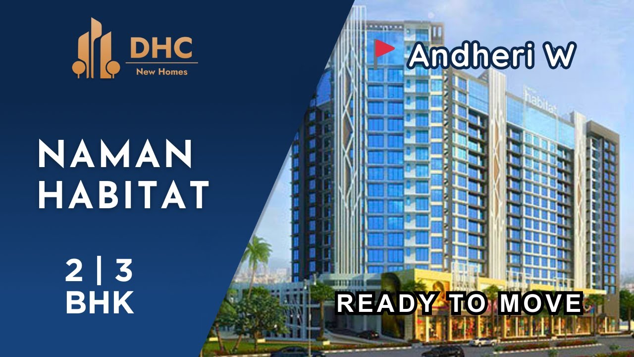 Naman Habitat Andheri West|Premium 2,3 BHK| Sample Flat tour| 