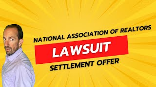 What’s In The Realtor Association’s Proposed Lawsuit Settlement?