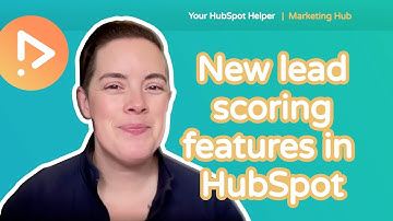 NEW HubSpot Lead Scoring Features You HAVE to Try!