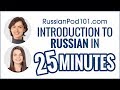 Complete Introduction to Russian in 25 Minutes