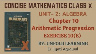 ICSE CLASS 10 || CONCISE MATHEMATICS || ALGEBRA || 10. Arithmetic Progression || Ex10 (E)