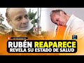 Rubn cerda reaparece y revela cul es su estado de salud tras ser hospitalizado de emergencia