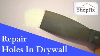 How To Repair Small Holes In Drywall