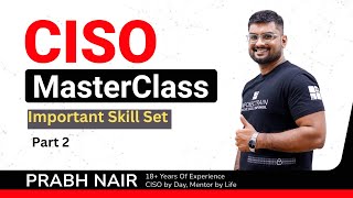 CISO Master Class 2 : Different Skill Set