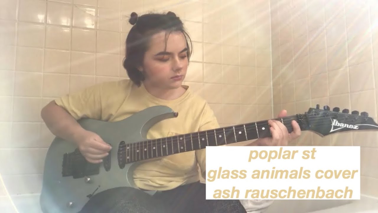 poplar st glass animals cover YouTube