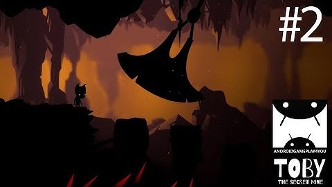 Toby: The Secret Mine Android GamePlay #2