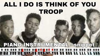 All I Do Is Think of You (Piano Cover) - SNIPPET #TROOP #THEJACKSON5