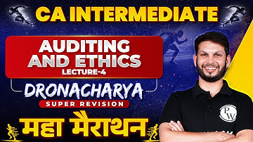 Auditing and Ethics Super Revision Marathon 🔥🔥 (Part-4) | CA Inter Preparation | Ankit Sir