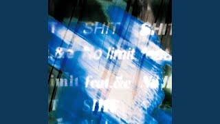No Limit (feat. SWG e) - SHIT