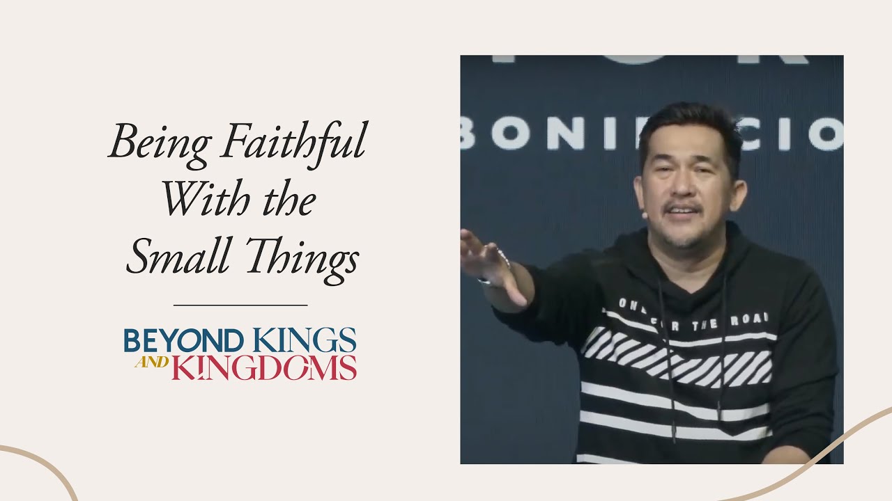 Being Faithful with The Small Things. | Beyond Kings and Kingdoms Week 1 |  Jeff Eliscupidez